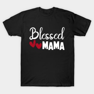 Blessed Mama Mama's Blessing Mommy and Me Shirts Mom and Daughter Matching Outfits Mama and Baby Girl Shirts T-Shirt T-Shirt T-Shirt